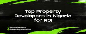 Read more about the article Top Property Developers in Nigeria for ROI