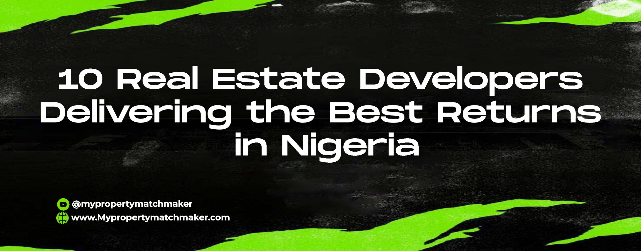Read more about the article 10 Real Estate Developers Delivering the Best Returns in Nigeria