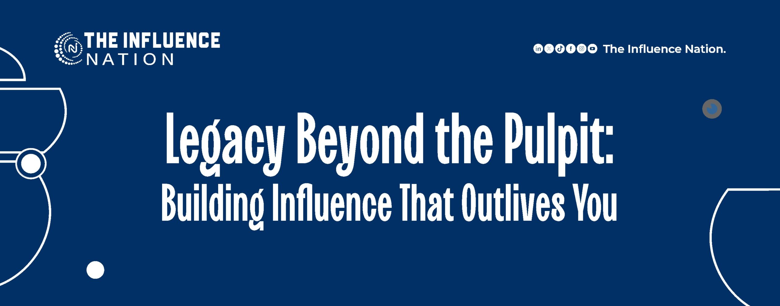Read more about the article Legacy Beyond the Pulpit: Building Influence That Outlives You